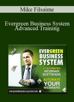 Mike Filsaime – Evergreen Business System – Advanced Training