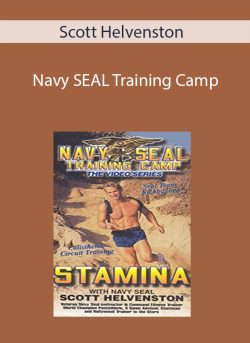Navy SEAL Training Camp – Scott Helvenston