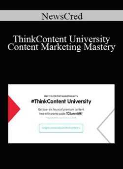 NewsCred – ThinkContent University – Content Marketing Mastery