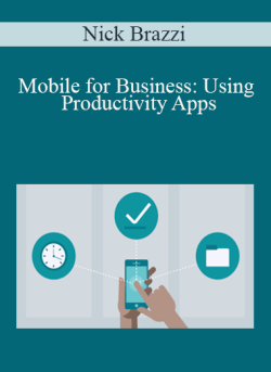 Nick Brazzi – Mobile for Business: Using Productivity Apps