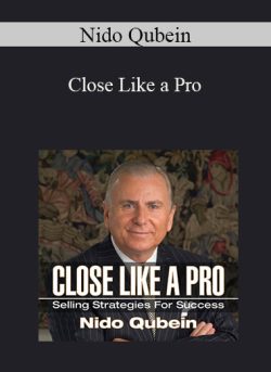 Nido Qubein – Close Like a Pro