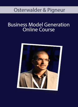 Osterwalder & Pigneur – Business Model Generation Online Course