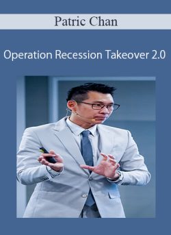 Patric Chan – Operation Recession Takeover 2.0