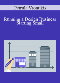 Petrula Vrontikis – Running a Design Business – Starting Small