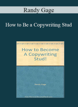 Randy Gage – How to Be a Copywriting Stud