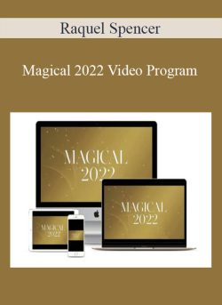 Raquel Spencer – Magical 2022 Video Program