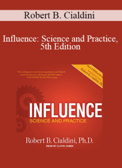 Robert B. Cialdini – Influence: Science and Practice, 5th Edition