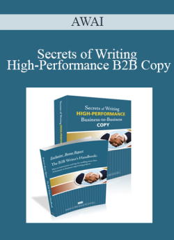 Secrets of Writing High-Performance B2B Copy – AWAI