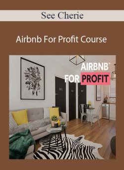 See Cherie – Airbnb For Profit Course