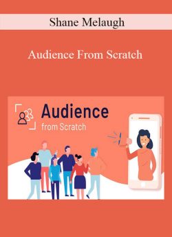 Shane Melaugh – Audience From Scratch
