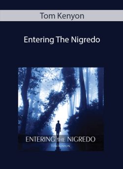 Tom Kenyon – Entering The Nigredo