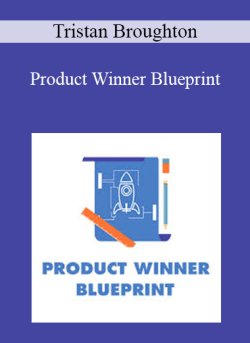 Tristan Broughton – Product Winner Blueprint