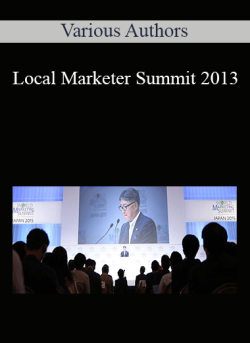Various Authors – Local Marketer Summit 2013