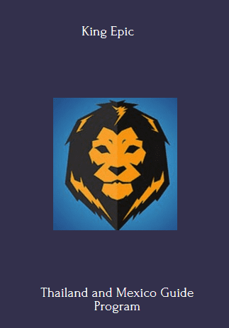 Thailand and Mexico Guide - King Epic