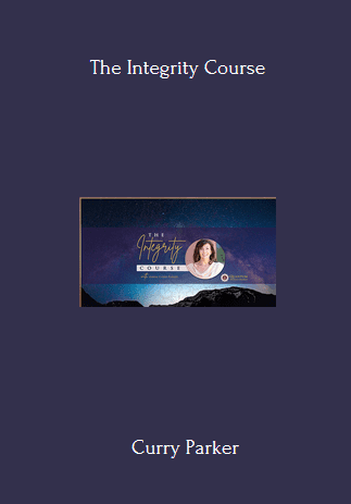 The Integrity Course - Karen Curry Parker