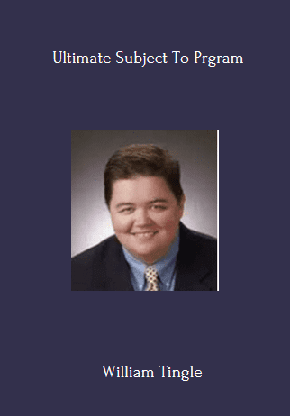 Ultimate Subject To - William Tingle